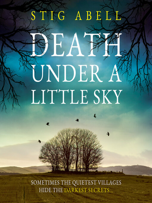 Title details for Death Under a Little Sky by Stig Abell - Wait list